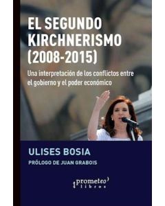 SEGUNDO KIRCHNERISMO, EL 2008-2015