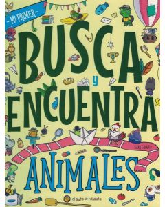 ANIMALES MI PRIMER BUSCA Y ENCUENTRA