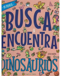 DINOSAURIOS MI PRIMER BUSCA Y ENCUENTRA