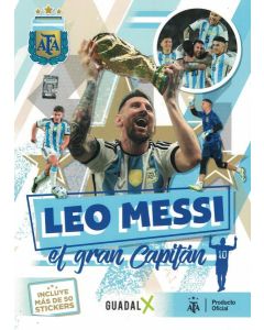 LEO MESSI EL GRAN CAPITAN