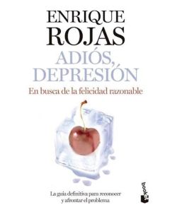 ADIOS DEPRESION EN BUSCA DE LA FELICIDAD RAZONABLE