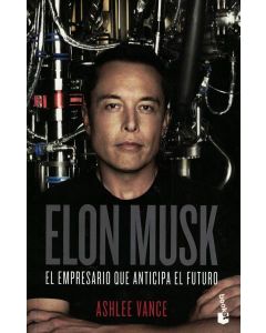 ELON MUSK EL EMPRESARIO QUE ANTICIPA EL FUTURO