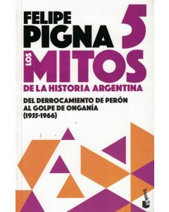 MITOS DE LA HISTORIA ARGENTINA 5, LOS