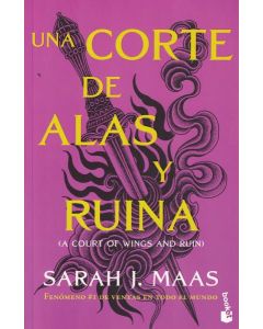 UNA CORTE DE ALAS Y RUINA LIBRO 3 SERIE UNA CORTE DE ROSAS Y ESPINAS