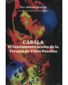 CABALA EL FUNDAMENTO OCULTO DE LA TERAPIA DE VIDAS PASADAS