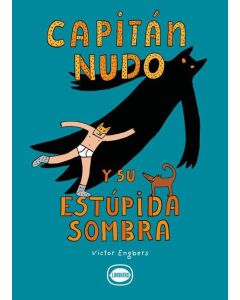 CAPITAN NUDO Y SU ESTUPIDA SOMBRA