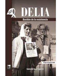 DELIA BASTION DE LA RESISTENCIA