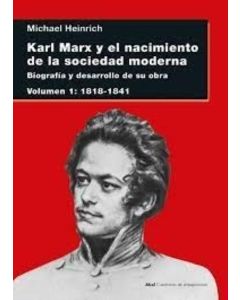 KARL MARX Y EL NACIMIENTO DE LA SOCIEDAD MODERNA