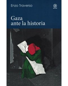 GAZA ANTE LA HISTORIA