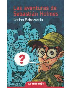 AVENTURAS DE SEBASTIAN HOLMES, LAS