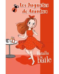 BATALLA DE BAILE LOS JUGUETES DE ARANTXA