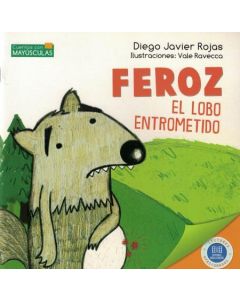 FEROZ EL LOBO ENTROMETIDO