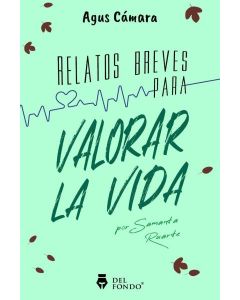 RELATOS BREVES PARA VALORAR LA VIDA