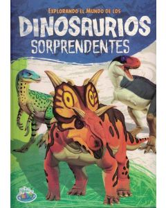 EXPLORANDO EL MUNDO DE LOS DINOSAURIOS SORPRENDENTES