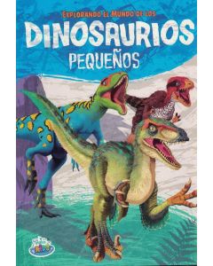 EXPLORANDO EL MUNDO DE LOS DINOSAURIOS PEQUEÑOS