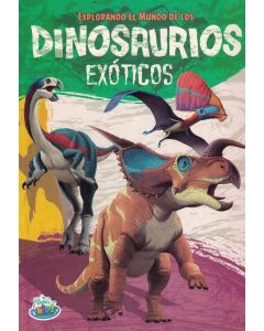 EXPLORANDO EL MUNDO DE LOS DINOSAURIOS EXOTICOS