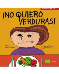 NO QUIERO MAS VERDURAS!