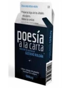 POESIA A LA CARTA SELECCION DE POEMAS DE GUSTAVO ROLDAN LIBRO JUEGO DE POESIA INCLUYE 50 NAIPES