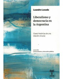 LIBERALISMO Y DEMOCRACIA EN LA ARGENTINA