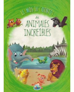 LEAMOS 10 CUENTOS DE ANIMALES INCREIBLES