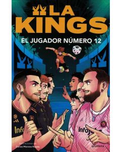 KINGS, LA EL JUGADOR NUMERO 12