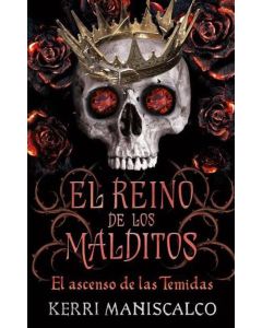 REINO DE LOS MALDITOS, EL EL ASCENSO DE LAS TEMIDAS TRILOGIA EL REINO DE LOS MALDITOS LIBRO 3