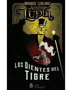 ARSENE LUPIN Y LOS DIENTES DEL TIGRE