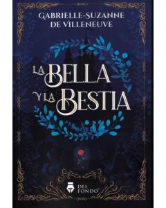 BELLA Y LA BESTIA, LA