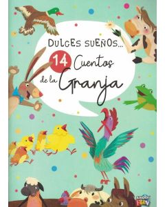 DULCES SUEÑOS 14 CUENTOS DE LA GRANJA