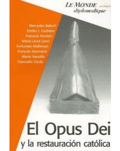 OPUS DEI, EL  Y LA RESTAURACION CATOLICA